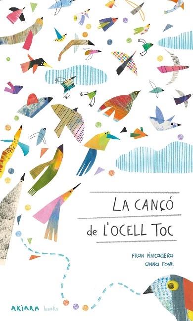 LA CANÇO DE L'OCELL TOC | 9788418972430 | FRAN PINTADERA