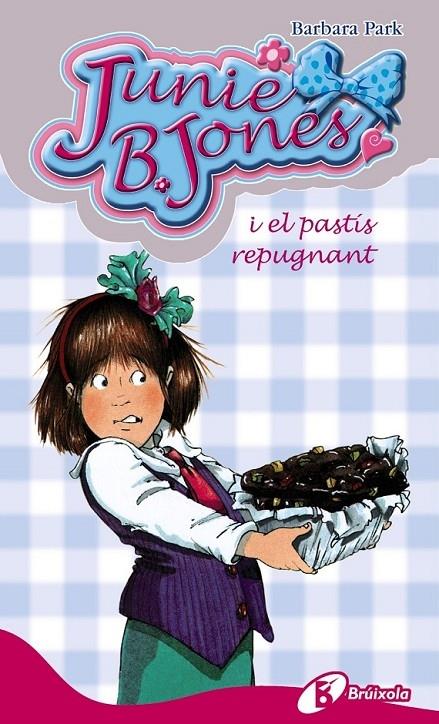 JUNIE B. JONES I EL PASTIS REPUGNANT | 9788499060866 | BARBARA PARK