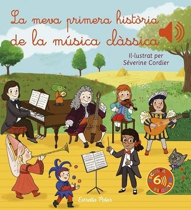 LA MEVA PRIMERA HISTORIA DE LA MUSICA CLASSICA | 9788413892870 | SEVERINE CORDIER