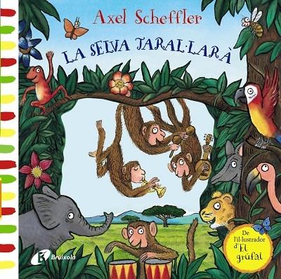 LA SELVA TARAL·LARA | 9788499069494 | AXEL SCHEFFLER