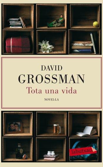 TOTA UNA VIDA | 9788499302638 | DAVID GROSSMAN