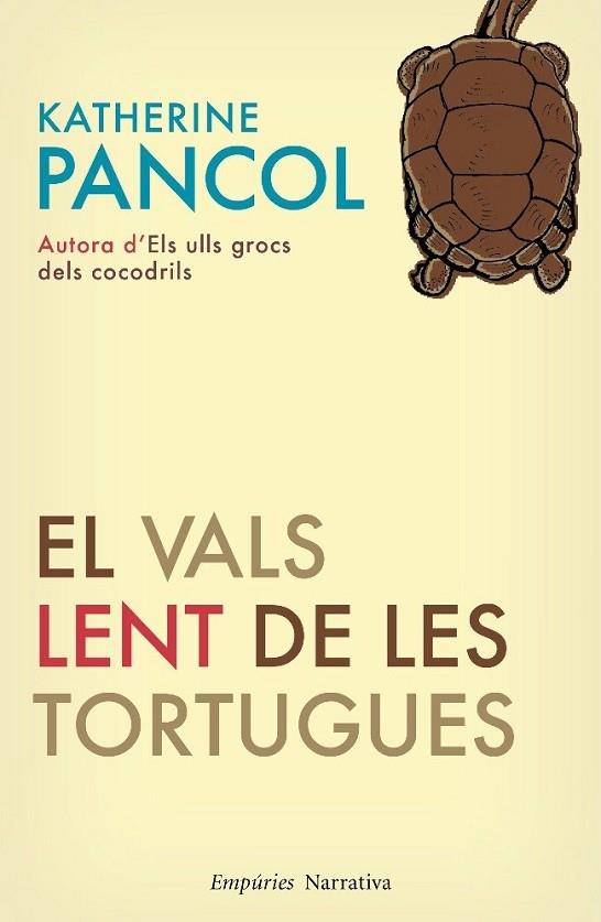 EL VALS LENT DE LES TORTUGUES | 9788497876827 | KATHERINE PANCOL