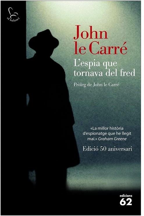 L'ESPIA QUE TORNAVA DEL FRED | 9788429771510 | JOHN LE CARRE