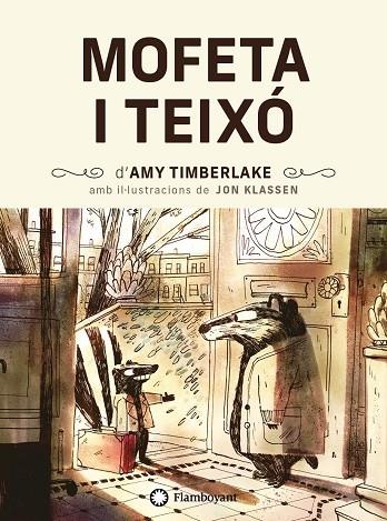 MOFETA I TEIXO | 9788418304200 | AMY TIMBERLAKE / JON KLASSEN