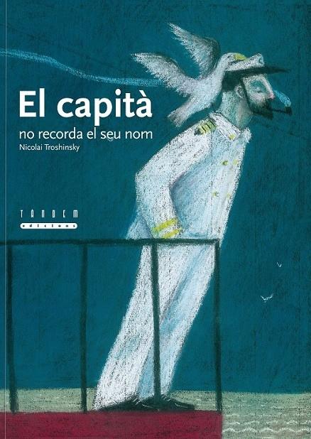 EL CAPITÀ NO RECORDA EL SEU NOM | 9788481317671 | NICOLAI TROSHINSKY