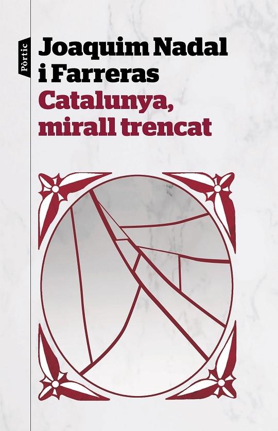 CATALUNYA, MIRALL TRENCAT | 9788498094282 | JOAQUIM NADAL FARRERAS