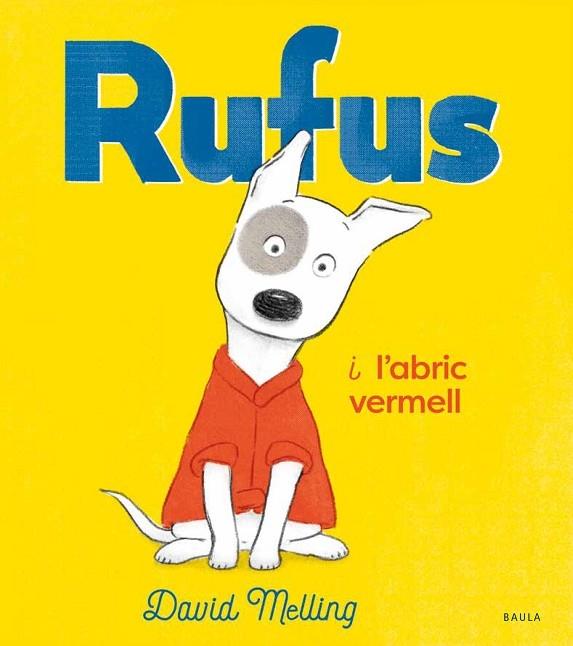 RUFUS I L'ABRIC VERMELL | 9788447942763 | DAVID MELLING