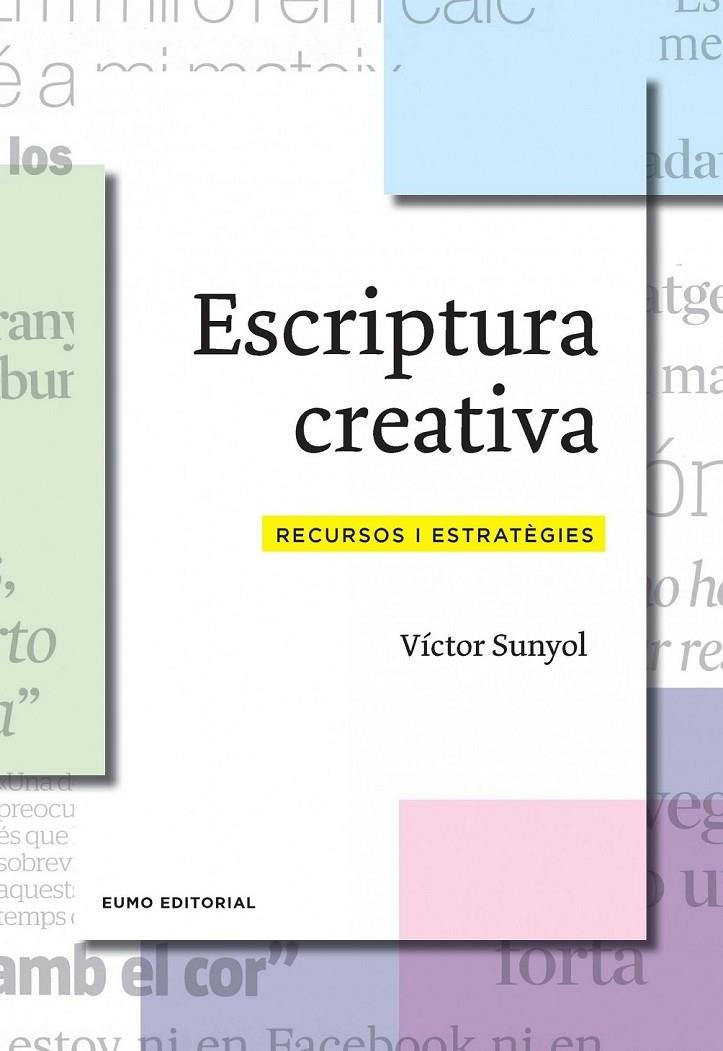 ECRIPTURA CREATIVA | 9788497665001 | VICTOR SUNYOL