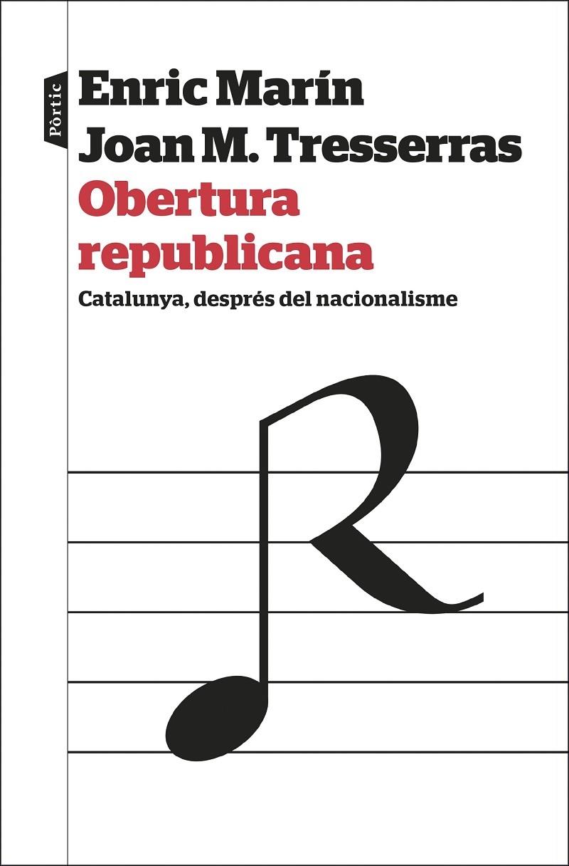 OBERTURA REPUBLICANA  CATALUNYA DESPRES DEL NACIONALISME | 9788498094329 | ENRIC MARIN - JOAN M. TRESSERRAS