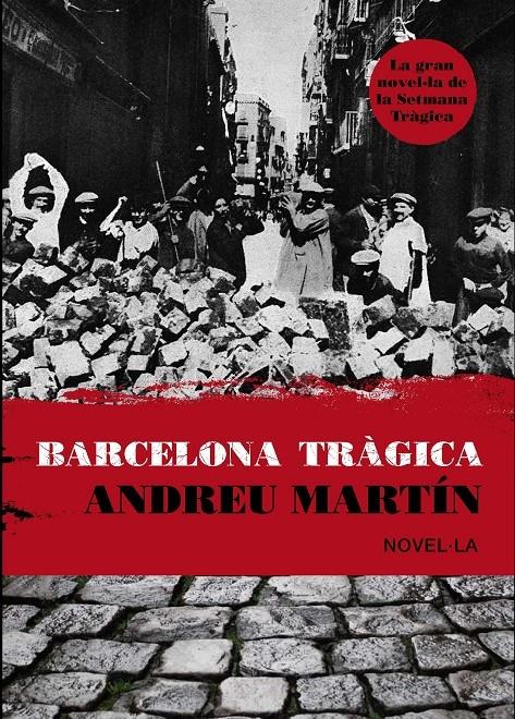 BARCELONA TRÀGICA | 9788493660161 | ANDREU MARTÍN