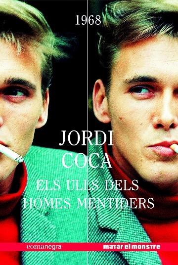 ELS ULLS DELS HOMES MENTIDERS | 9788417188405 | JORDI COCA