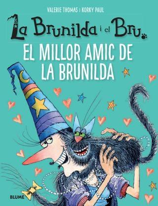 EL MILLOR AMIC DE LA BRUNILDA | 9788418725203 | VALERIE THOMAS / KORKY PAUL