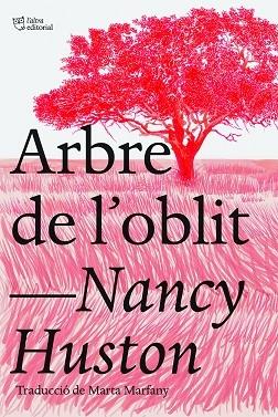 ARBRE DE L'OBLIT | 9788412438239 | NANCY HUSTON