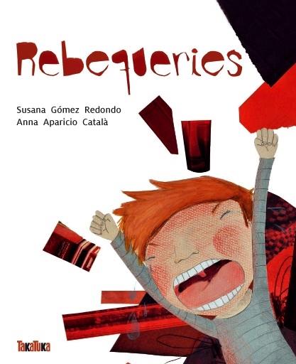 REBEQUERIES | 9788416003112 | SUSANA GOMEZ REDONDO - ANNA APARICIO CATALA