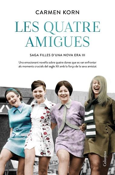 LES QUATRE AMIGUES | 9788466427616 | CARMEN KORN