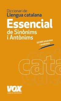 DICCIONARI ESSENCIAL DE SINONIMS I ANTONIMS | 9788499740447