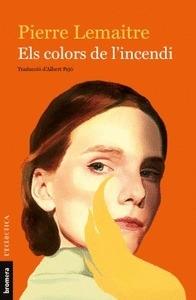 ELS COLORS DE L'INCENDI | 9788490269619 | PIERRE LEMAITRE