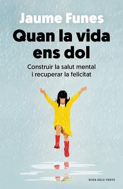 QUAN LA VIDA ENS DOL | 9788418062636 | JAUME FUNES