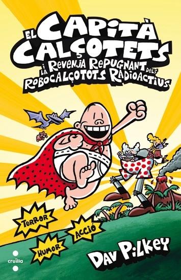 EL CAPITA CALÇOTETS I LA REVENJA REPUGNANT DELS ROBACALÇOTS | 9788466133821 | DAV PILKEY