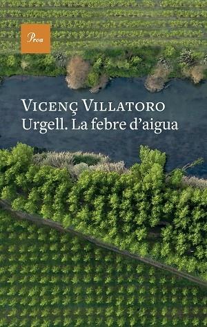 URGELL. LA FEBRE D'AIGUA | 9788419657541 | VICENÇ VILLATORO