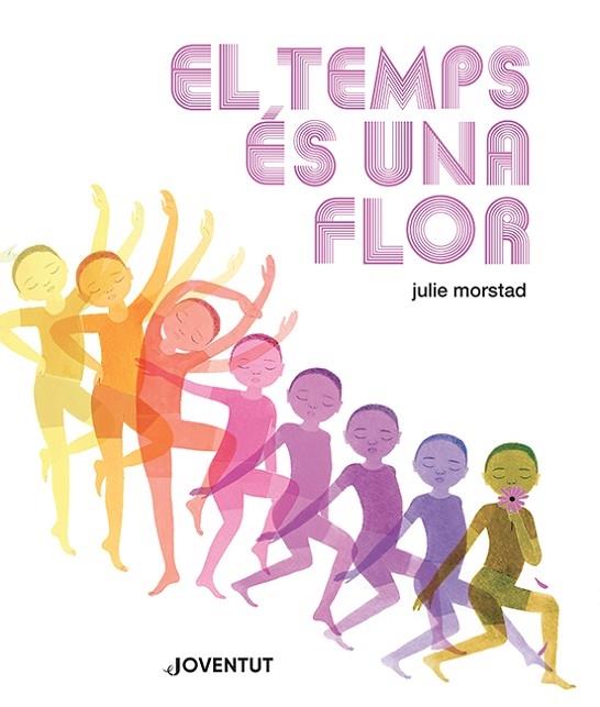 EL TEMPS ES UNA FLOR | 9788426148469 | JULIE MORSTAD