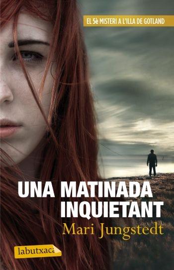 UNA MATINADA INQUIETANT | 9788499305813 | MARI JUNGSTEDT