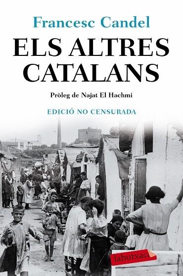 ELS ALTRES CATALANS    ECICIO NO CENSURADA | 9788417423582 | FRANCESC CANDEL