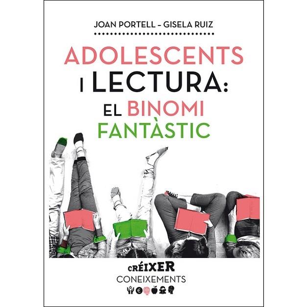 ADOLESCENTS I LECTURA: EL BINOMI FANTASTIC | 9788491910602 | JOAN PORTELL / GISELA RUIZ