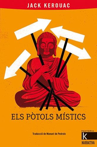 ELS POTOLS MISTICS | 9788418558399 | JACK KEROUAC