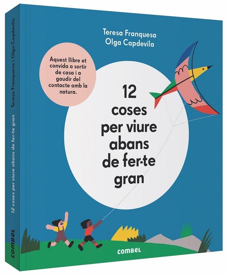 12 COSES PER VIURE ABANS DE FER-TE GRAN | 9788491014645 | TERESA FRANQUESA / OLGA CAPDEVILA