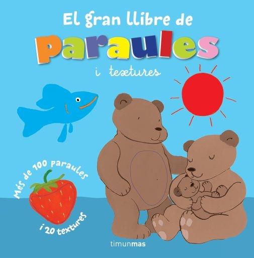 EL GRAN LLIBRE DE LES PARAULES I TEXTURES | 9788415853558