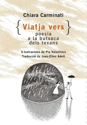 VIATJA EN VERS   POESIA A LA BUTXACA DELS TEXANS | 9788412487091 | CHIARA CARMINATI