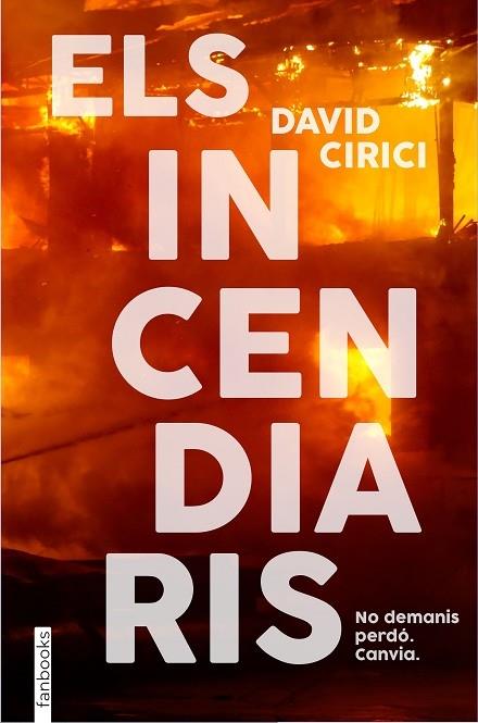 ELS INCENDIARIS | 9788418327766 | DAVID CIRICI