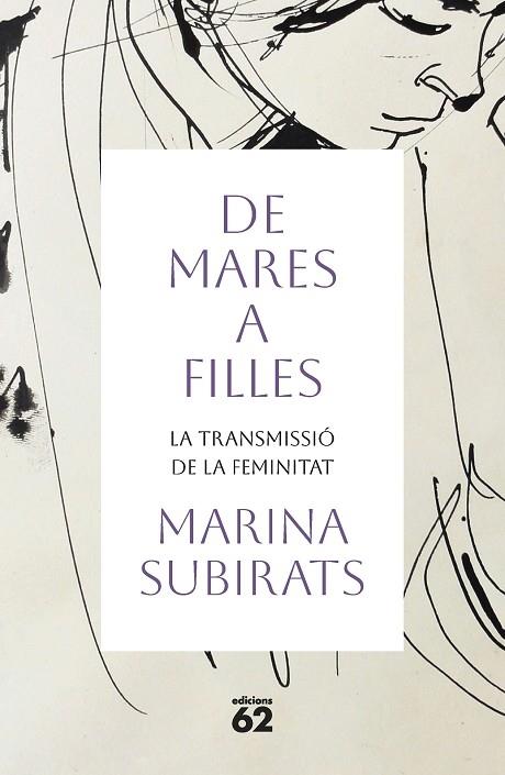 DE MARES A FILLES    LA TRANSMISSIO DE LA FEMINITAT | 9788429780826 | MARINA SUBIRATS