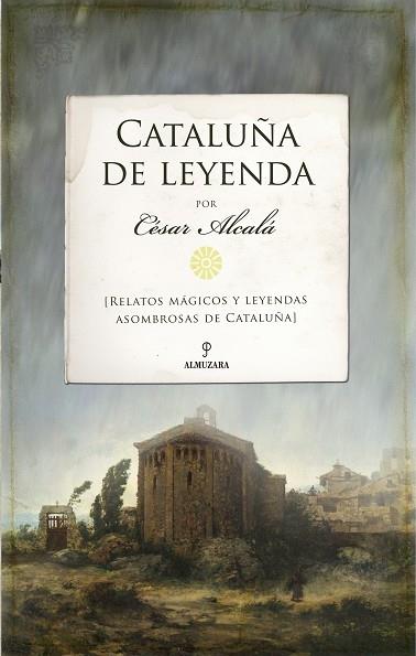 CATALUÑA DE LEYENDA | 9788418648236 | CESAR ALCALA