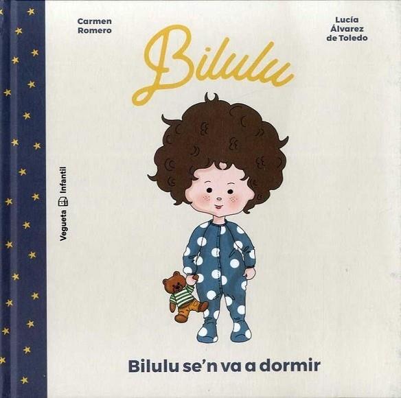 BILULU SE'N VA A DORMIR | 9788417137861 | CARMEN ROMERO / LUCIA ALVAREZ DE TOLEDO