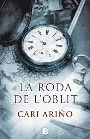 LA RODA DE L'OBLIT | 9788466661195 | CARI ARIÑO