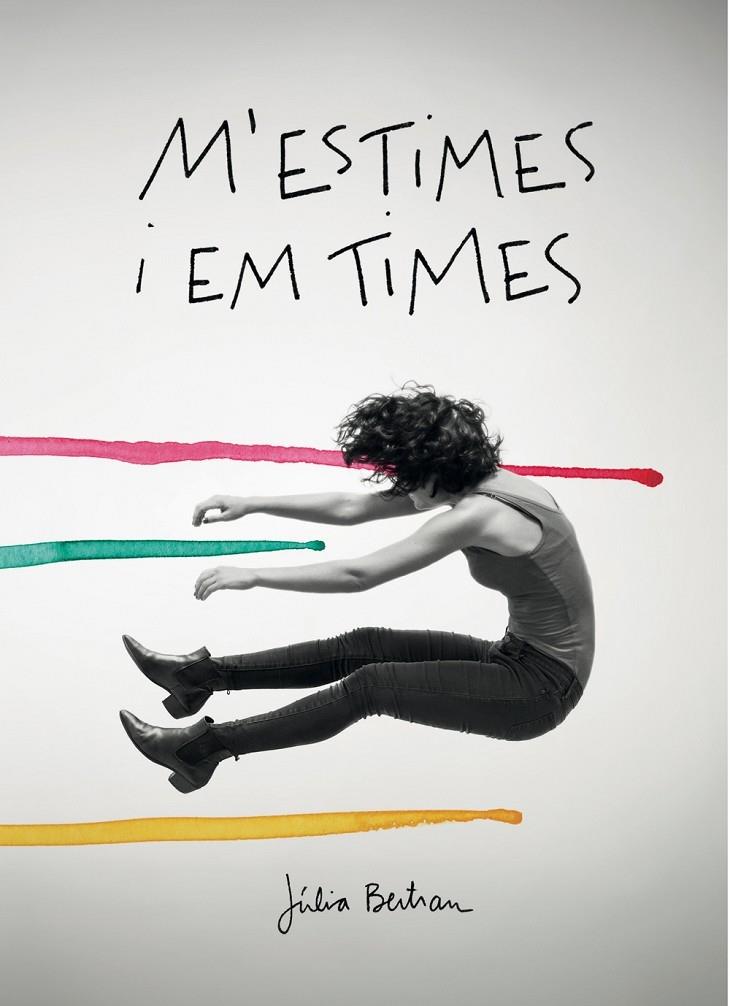 M'ESTIMES I EM TIMES | 9788416670154 | JULIA BERTRAN