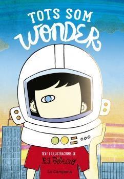 TOTS SOM WONDER | 9788416863174 | R.J. PALACIO