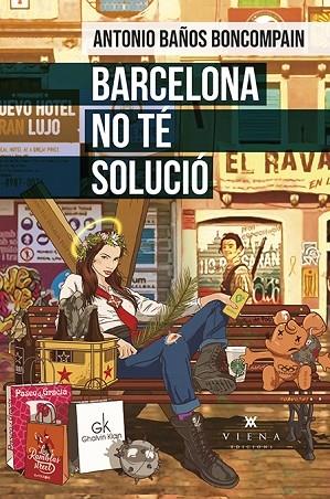 BARCELONA NO TE SOLUCIO | 9788419474094 | ANTONIO BAÑOS BONCOMPAIN