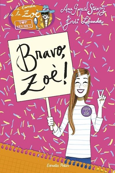 BRAVO, ZOE! | 9788416520480 | ANA GARCIA SIÑERIZ / JORDI LABANDA