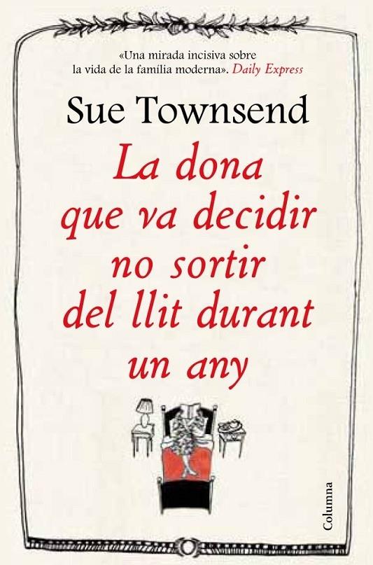 LA DONA QUE VA DECIDIR NO SORTIR DEL LLIT DURANT UN ANY | 9788466416474 | SUE TOWNSEND