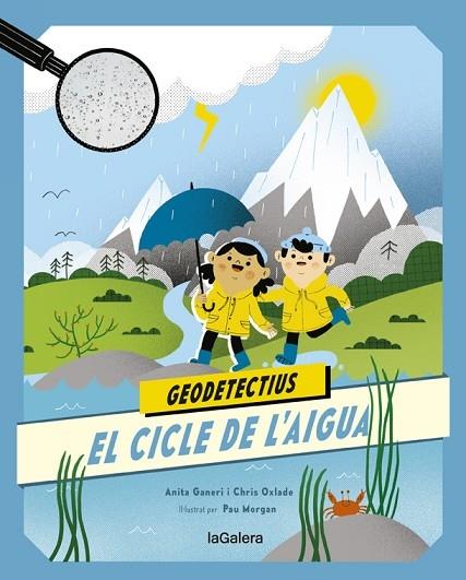 EL CICLE DE L'AIGUA | 9788424667290 | ANITA GANERI / CHRIS OXLADE / PAU MORGAN