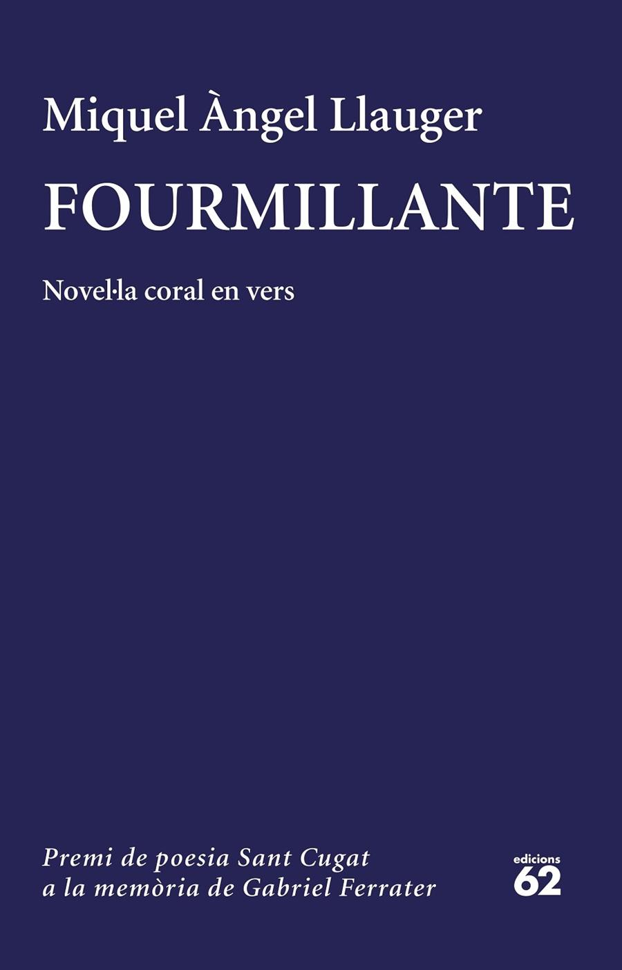 FOURMILLANTE   NOVEL·LA CORAL EN VERS | 9788429776928 | MIQUEL ANGEL LLAUGER