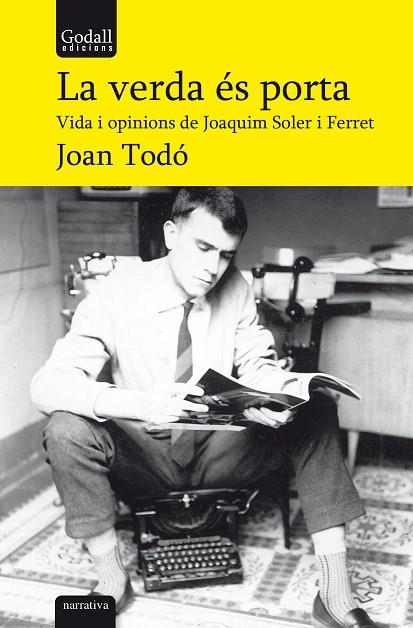 LA VERDA ES PORTA  VIDA I OPINIONS DE JOAQUIM SOLER FERRET | 9788412307252 | JOAN TODO