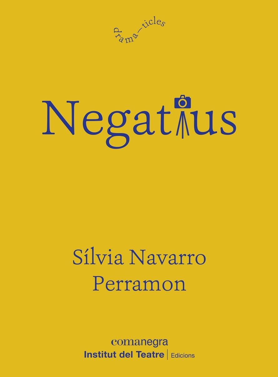 NEGATIUS | 9788418022913 | SILVIA NAVARRO PERRAMON