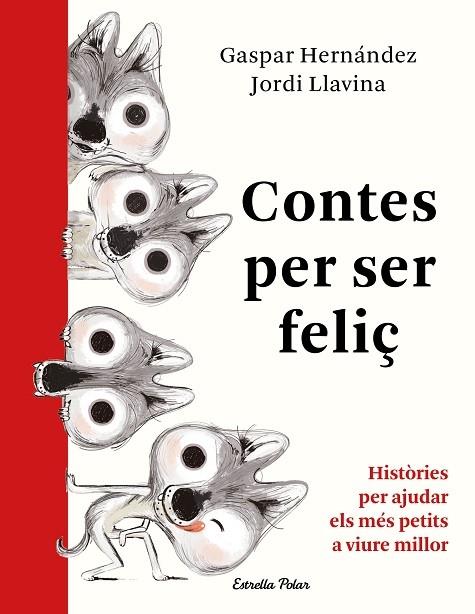 CONTES PER SER FELIÇ | 9788491379041 | GASPAR HERNANDEZ / JORDI LLAVINA