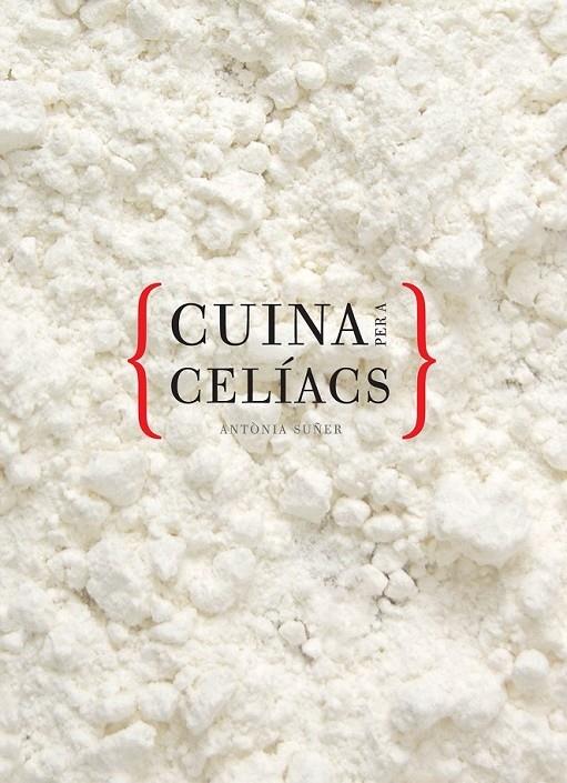 CUINA PER A CELIACS | 9788492703838 | ANTONIA SUÑER