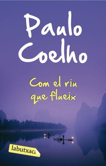 COM EL RIU QUE FLUEIX | 9788492549573 | PAULO COELHO