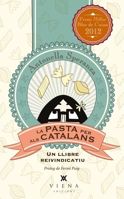 LA PASTA PER ALS CATALANS UN LLIBRE REIVINDACATIU | 9788483307281 | PROLEG DE FERMI PUIG